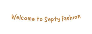 Welcome to Septy Fashion